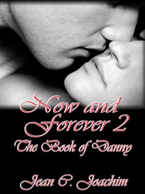 cover image of Now and Forever 2, the Book of Danny